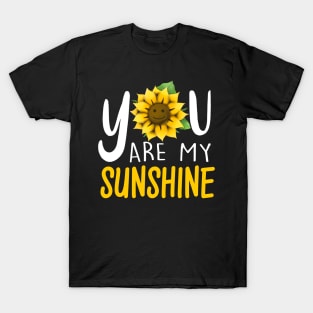 You Are My Sunshine T-Shirt